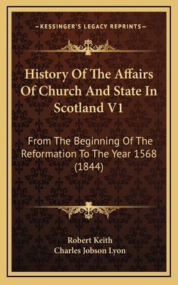 History Of The Affairs Of Church And State In S... 1164814788 Book Cover