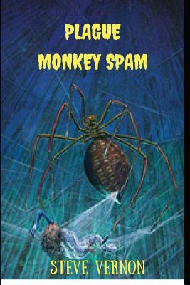 Plague Monkey Spam 1980723532 Book Cover