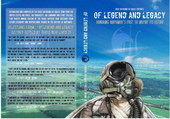 Of Legend and Legacy : Honoring Airpower's Past to Inspire Its Future