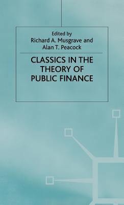 Classics in the Theory of Public Finance 0333613554 Book Cover