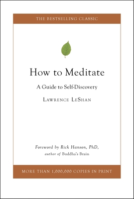 How to Meditate: A Guide to Self-Discovery 0316521558 Book Cover