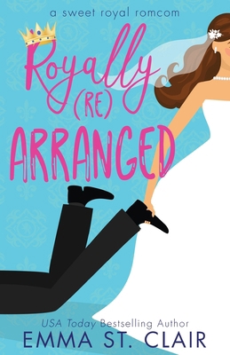 Royally Rearranged B0F1JBG3D1 Book Cover
