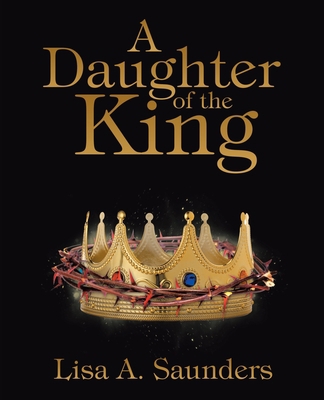 A Daughter of the King 166423313X Book Cover