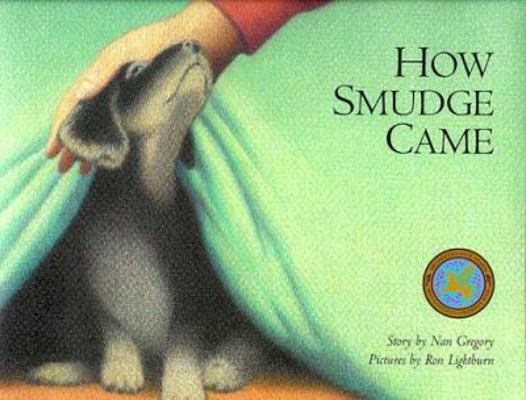 How Smudge Came (Northern Lights Books for Chil... 0889951438 Book Cover