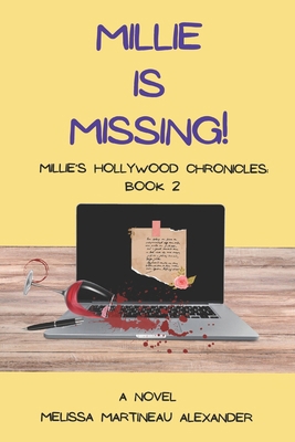 Millie Is Missing!: Millie's Hollywood Chronicl... B0D4JHLN3Q Book Cover