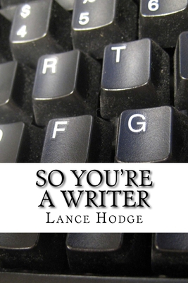 So you're a writer 1503251675 Book Cover