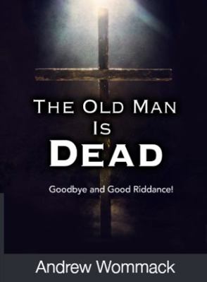 The Old Man Is Dead: Goodbye and Good Riddance ... 1595486410 Book Cover