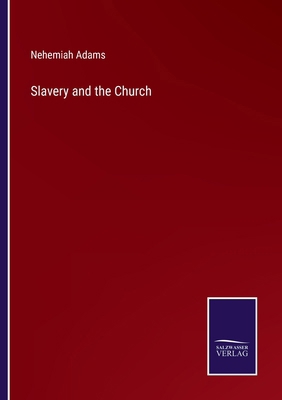 Slavery and the Church 3375174217 Book Cover