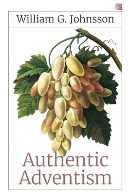 Authentic Adventism 1722313617 Book Cover