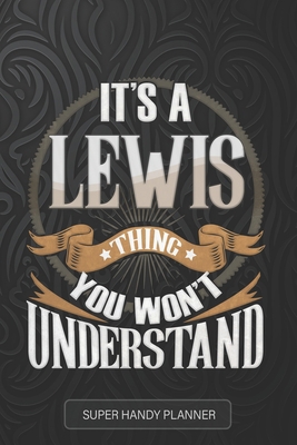 Lewis: It's A Lewis Thing You Wouldn't Understa... B098683SFC Book Cover