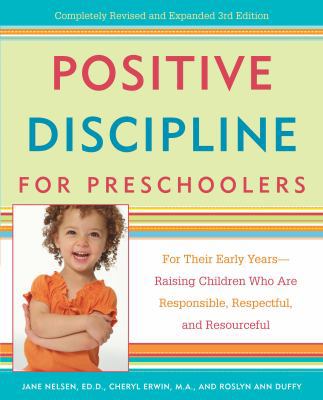 Positive Discipline for Preschoolers: For Their... 0307341607 Book Cover