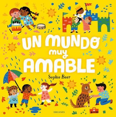 Un mundo muy amable (Spanish Edition) [Spanish] 8414030580 Book Cover