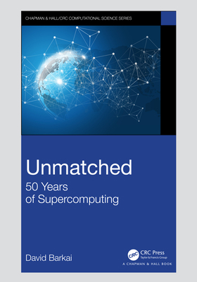 Unmatched: 50 Years of Supercomputing 0367479613 Book Cover