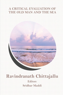 A Critical Evaluation of The Old Man and Sea 1312661038 Book Cover