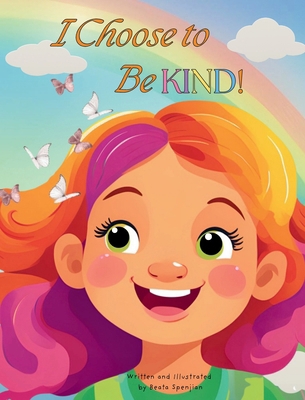 I Choose to Be KIND! B0FQCM622M Book Cover