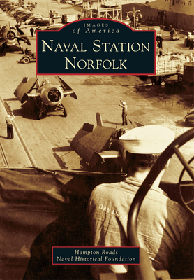 Naval Station Norfolk 1467120278 Book Cover