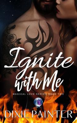 Ignite With Me 198351859X Book Cover