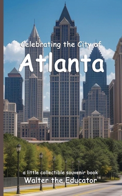 Celebrating the City of Atlanta            Book Cover