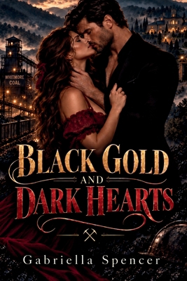 Black Gold and Dark Hearts B0HKTT42ZT Book Cover