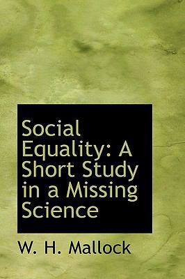 Social Equality: A Short Study in a Missing Sci... 110374383X Book Cover