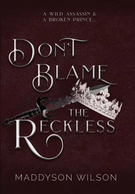 Don't Blame the Reckless 1733942009 Book Cover