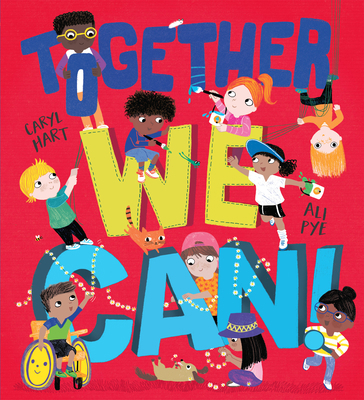 Together We Can!: A Heart-Warming Ode to Friend... 1438050763 Book Cover