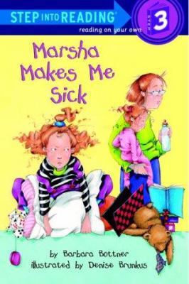 Marsha Makes Me Sick (Step-Into-Reading, Step 3) 0307263029 Book Cover