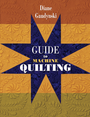 Guide to Machine Quilting 1574327968 Book Cover