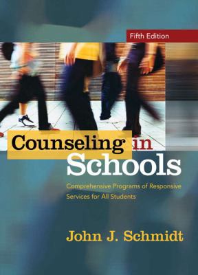 Counseling in Schools: Comprehensive Programs o... 0205540406 Book Cover