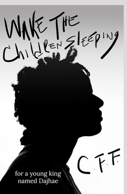 Wake The Children Sleeping B09BT9TFFG Book Cover