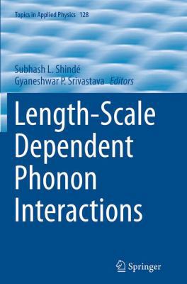Length-Scale Dependent Phonon Interactions 1493941062 Book Cover