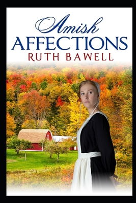 Amish Affections B0BGNMQ7YJ Book Cover