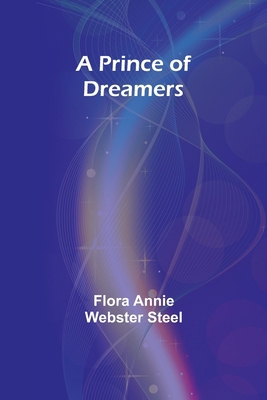 A Prince of Dreamers 9362098822 Book Cover
