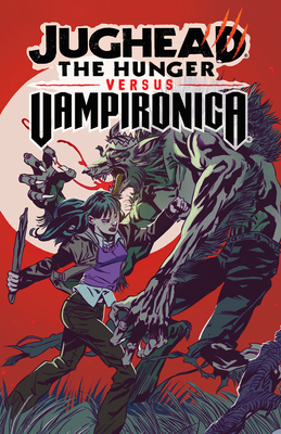 Jughead: The Hunger vs. Vampironica 1645769739 Book Cover