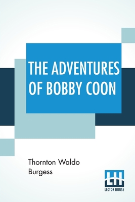 The Adventures Of Bobby Coon 9353426782 Book Cover