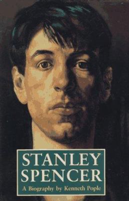 Stanley Spencer: A Biography 0002556642 Book Cover