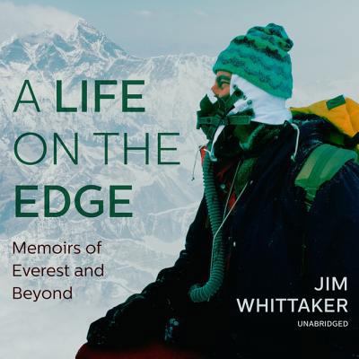 A Life on the Edge: Memoirs of Everest and Beyond 1982591544 Book Cover