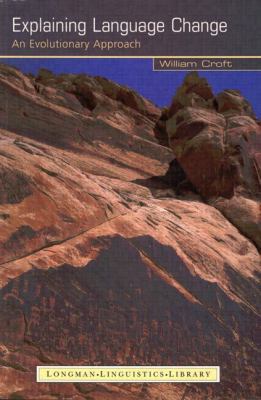 Explaining Language Change 0582356776 Book Cover