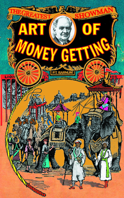 The Art of Money Getting 1557094942 Book Cover