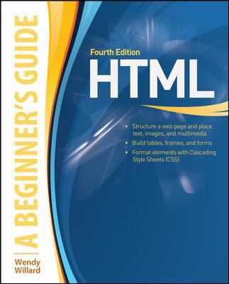 HTML A Beginner's Guide 0071611436 Book Cover