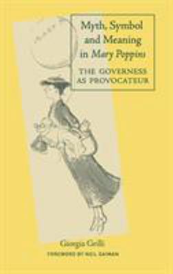 Myth, Symbol, and Meaning in Mary Poppins 0415977673 Book Cover