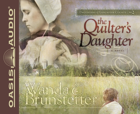 The Quilter's Daughter: Volume 2 1598598236 Book Cover