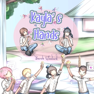 Kayla's Hands B0BQ9R7YLY Book Cover