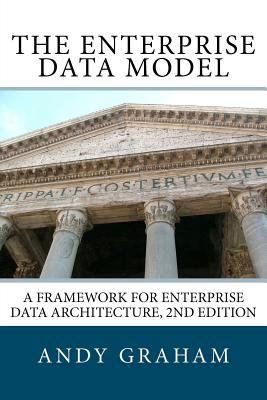 The Enterprise Data Model: A framework for ente... 0956582915 Book Cover