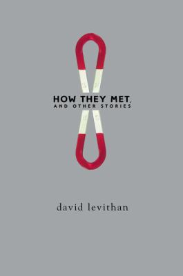 How They Met, and Other Stories 037584886X Book Cover