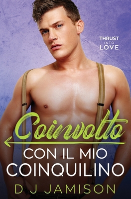 Coinvolto con il mio coinquilino [Italian] B0C12HD88T Book Cover