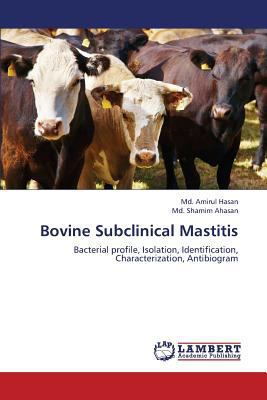 Bovine Subclinical Mastitis 3659406287 Book Cover