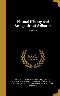 Natural History and Antiquities of Selborne; Vo... 1371280622 Book Cover