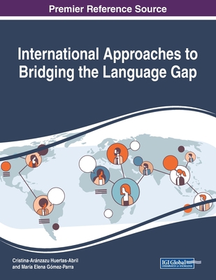 International Approaches to Bridging the Langua... 1799812200 Book Cover