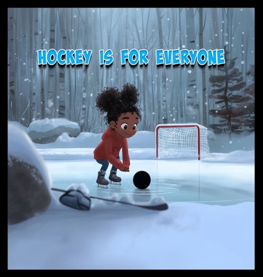 Hockey is for Everyone B0DJQ3V9JV Book Cover